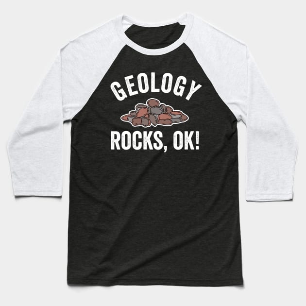 Geology Rocks, OK! Funny Geologist Pile of Stones Baseball T-Shirt by KawaiinDoodle